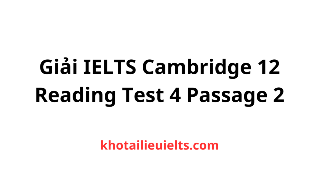 cambridge 12 reading test 2 passage 2